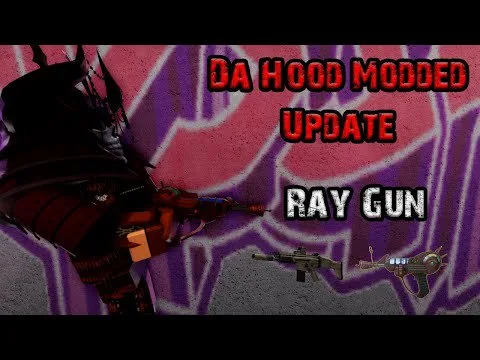 Da Hood Modded - Huge Raygun Update!
